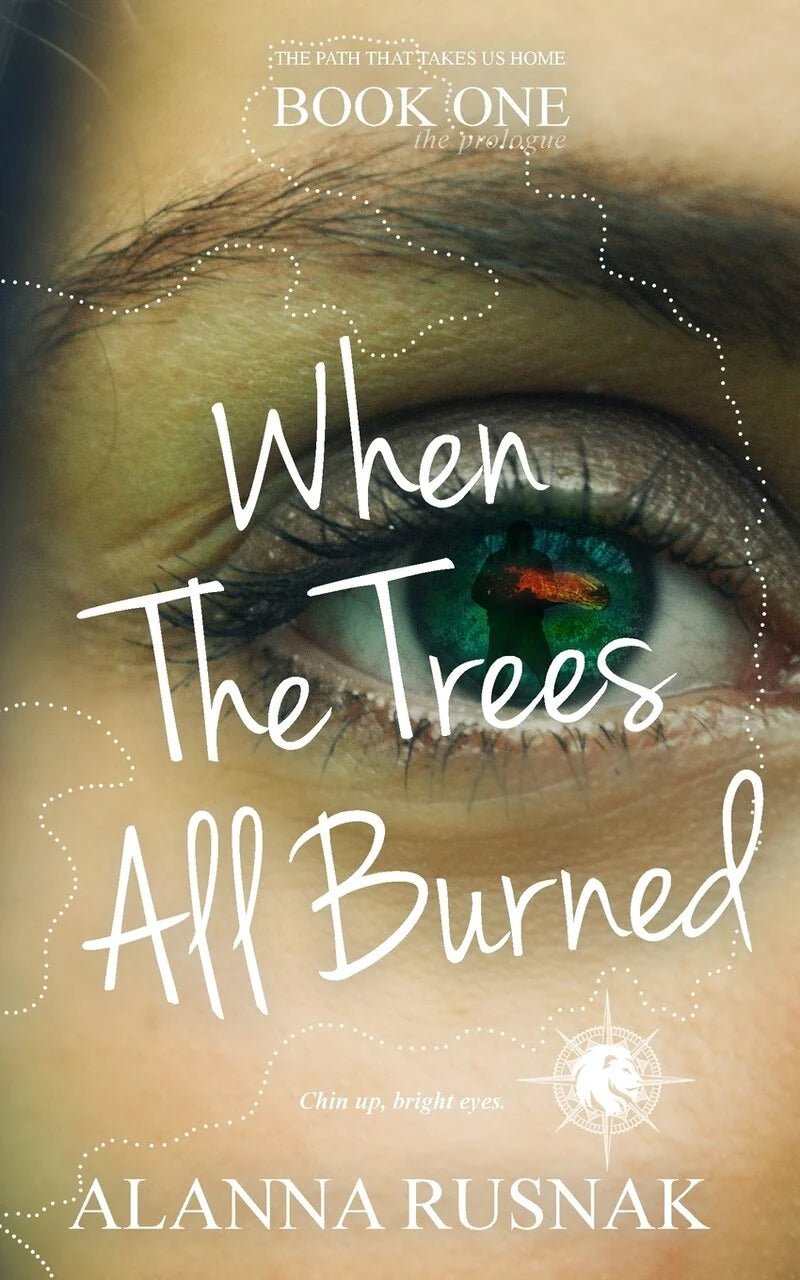 When The Trees All Burned