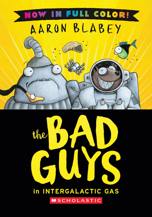 The Bad Guys in Intergalactic Gas (Bad Guys #5 Color Edition)