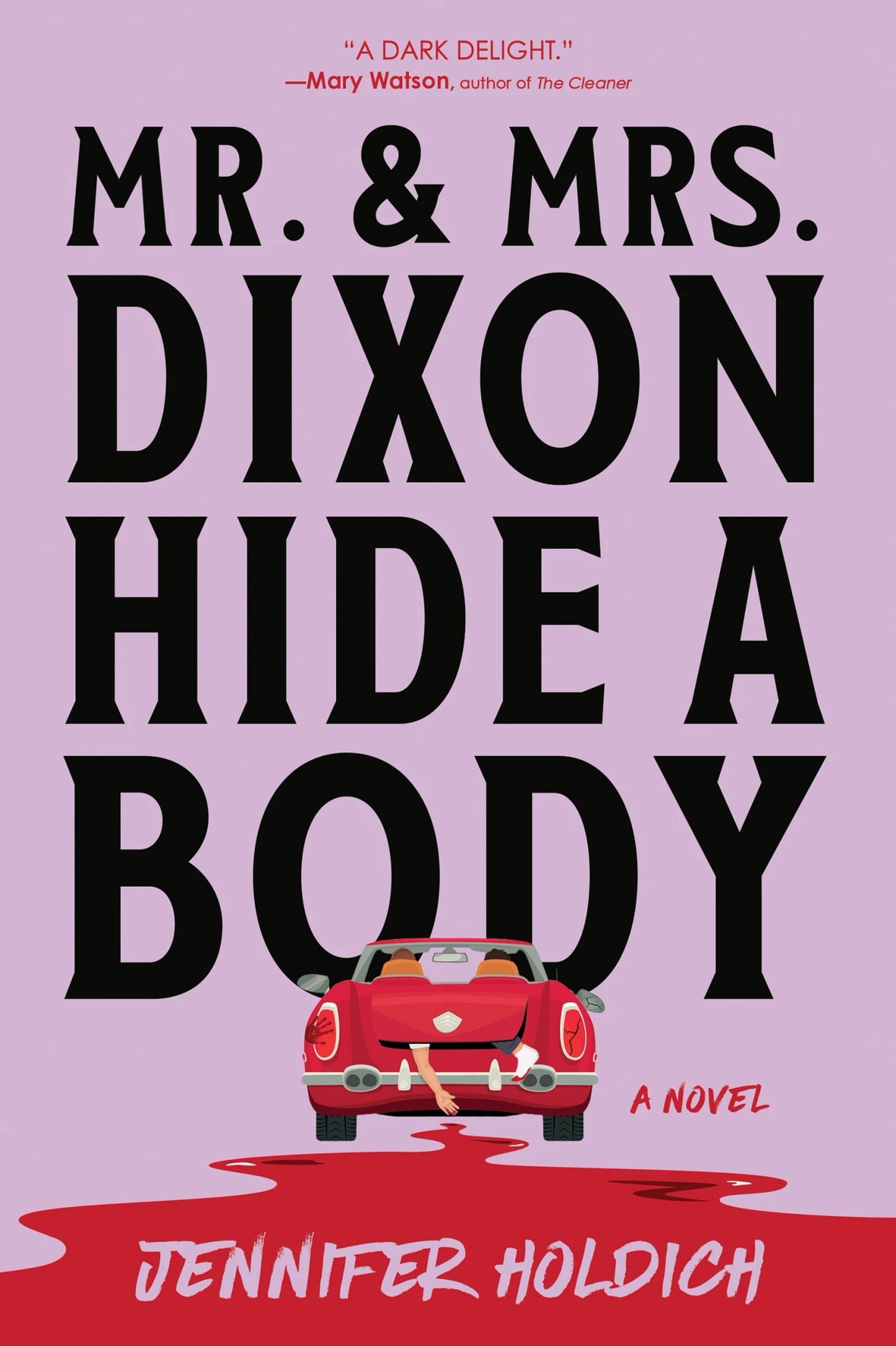 Mr. and Mrs. Dixon Hide a Body