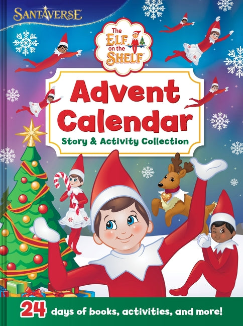 The Elf on the Shelf: Advent Calendar Story &amp; Activity Collection
